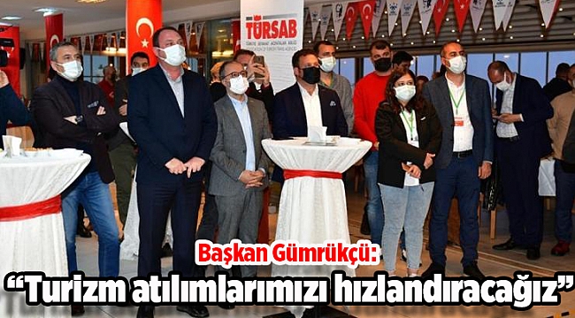 Başkan Gümrükçü: “Turizm atılımlarımızı hızlandıracağız”