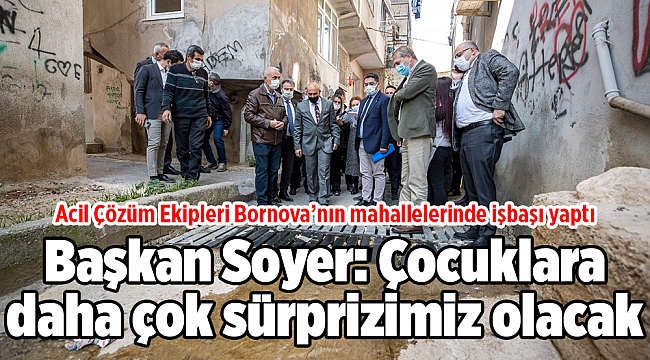 Başkan Soyer: Çocuklara daha çok sürprizimiz olacak