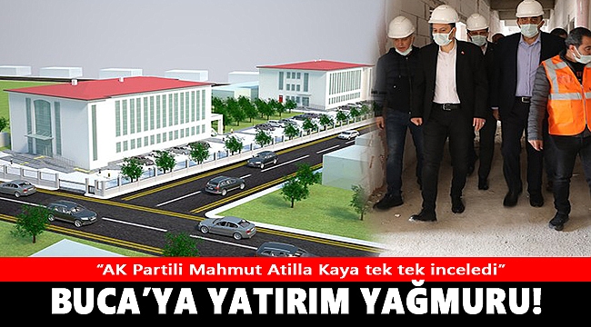 Buca&#039;ya yatırım yağmuru... AK Partili Kaya tek tek inceledi!