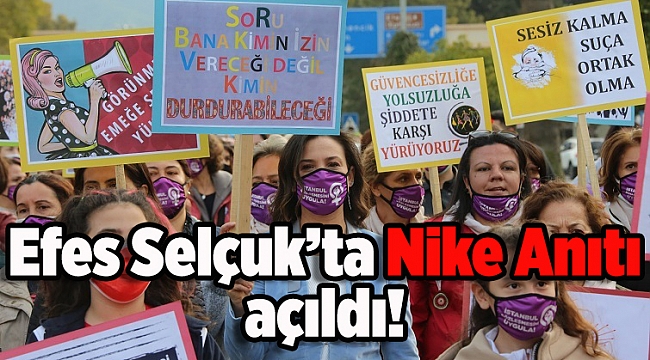 Efes Selçuk’ta Nike Anıtı Açıldı: Kadın insanlığın kanatlarıdır
