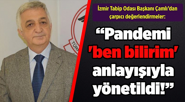 İzmir Tabip Odası'ndan 1 yıl raporu: Pandemi 'ben bilirim' anlayışıyla yönetildi