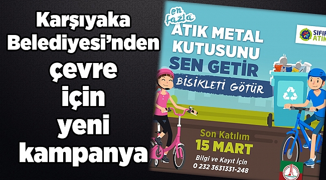 Karşıyaka Belediyesi&#039;nden çevre için yeni kampanya: &#039;Atık metal kutusunu getir, bisikletini götür&#039;
