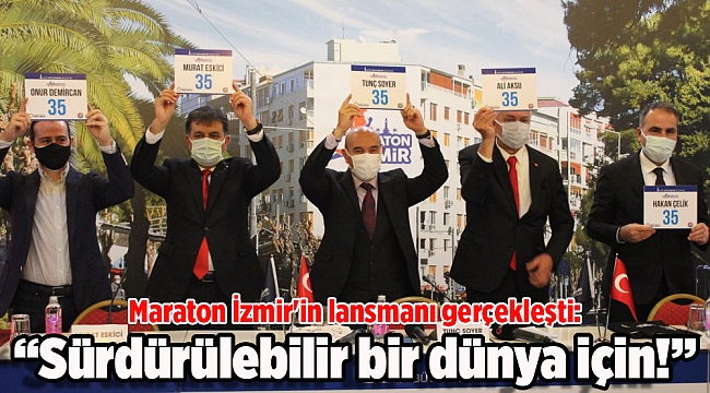 Maraton İzmir'in lansmanı gerçekleşti: Sürdürülebilir bir dünya için!