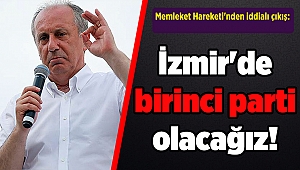Memleket Hareketi'nden iddialı çıkış: İzmir'de birinci parti olacağız!