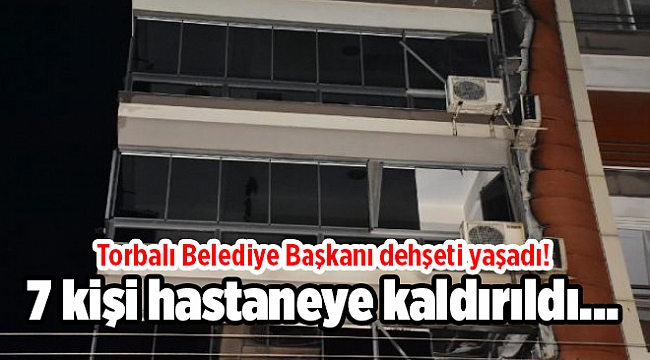 Torbalı Belediye Başkanı dehşeti yaşadı! Başkan ve 7 kişi hastaneye kaldırıldı...