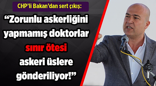 &#039;Zorunlu askerliğini yapmamış doktorlar sınır ötesi askeri üslere gönderiliyor!&#039;