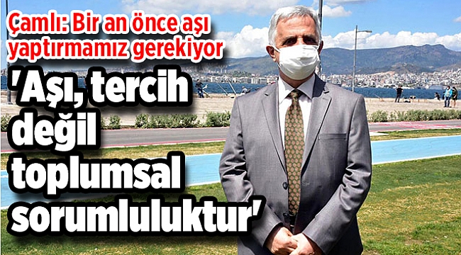 &#039;Aşı, tercih değil toplumsal sorumluluktur&#039;