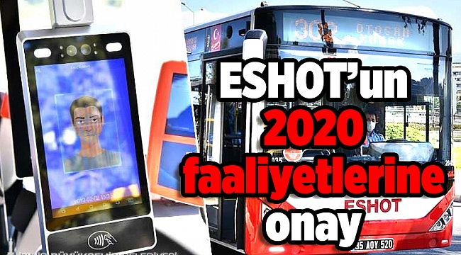 ESHOT’un 2020 faaliyetlerine onay