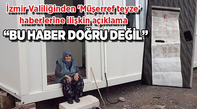 İzmir Valiliğinden 'Müşerref teyze' haberlerine ilişkin açıklama