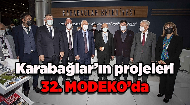 Karabağlar’ın projeleri 32. MODEKO’da