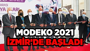 MODEKO 2021 İZMİR’DE BAŞLADI