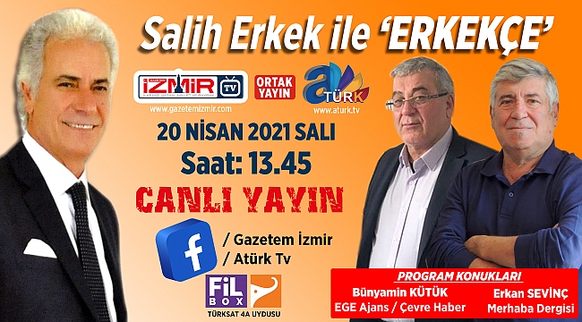 Salih Erkek ile &#039;ERKEKÇE&#039;, Bünyamin KÜTÜK ve Erkan SEVİNÇ&#039;i konuk edecek…