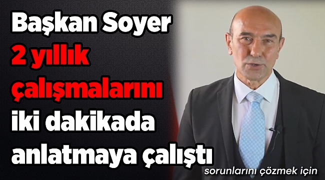 Soyer iki yıllık çalışmalarını iki dakikada anlatmaya çalıştı