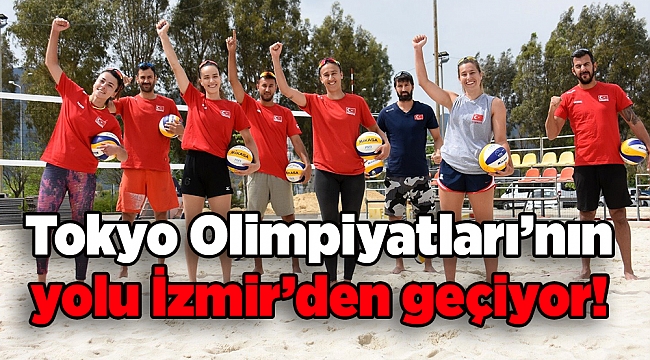 Tokyo Olimpiyatları’nın yolu İzmir’den geçiyor!
