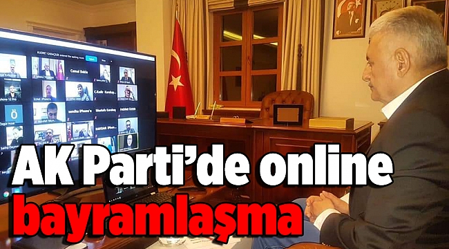 AK Parti’de online bayramlaşma