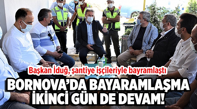 Başkan İduğ, şantiye işçileriyle bayramlaştı
