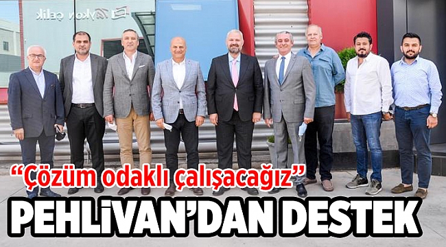 Başkan Pehlivan, sanayicileri dinledi
