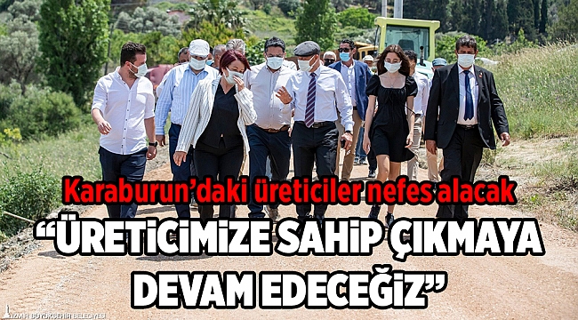 Başkan Soyer: Üreticimize sahip çıkmaya devam edeceğiz
