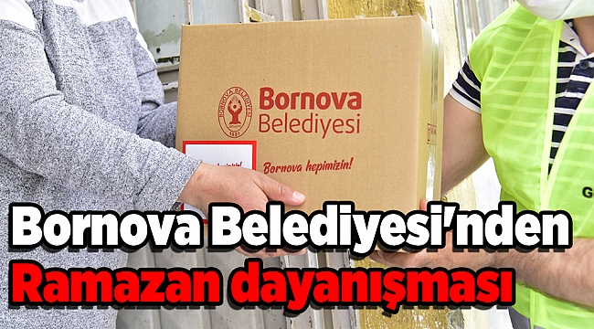 Bornova Belediyesi'nden Ramazan dayanışması