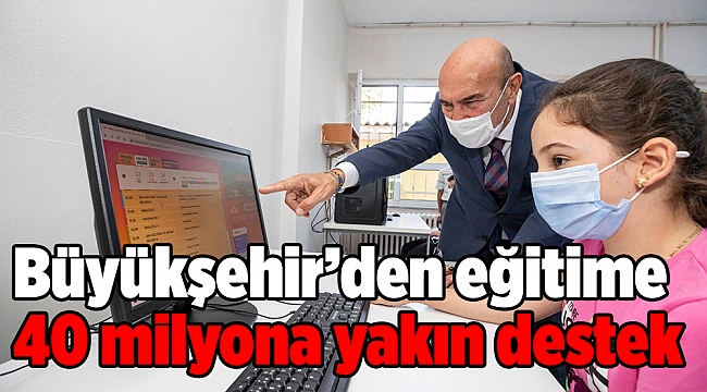 Büyükşehir’den eğitime 40 milyona yakın destek