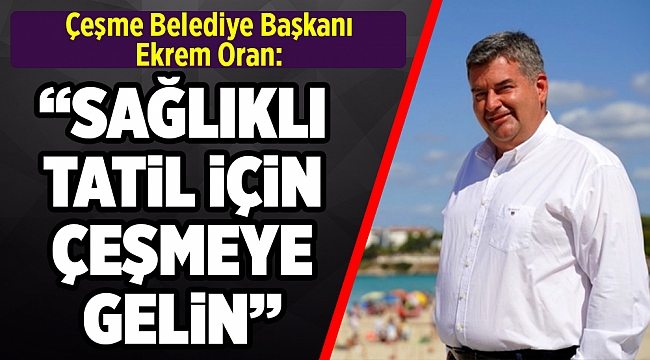 Çeşme'de yeni vakaya rastlanmadı