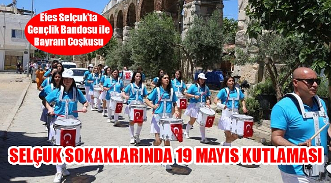 Efes Selçuk’ta Gençlik Bandosu İle Bayram Coşkusu