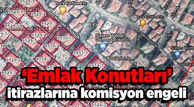‘Emlak Konutları’ itirazları komisyon engeli