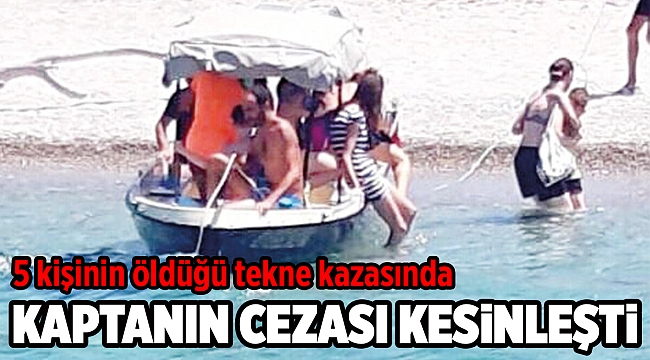 Foça'da 5 kişinin öldüğü tekne faciasında kaptan için istenen ceza belli oldu