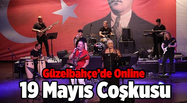 Güzelbahçe’de Online 19 Mayıs Coşkusu