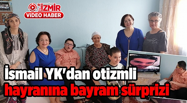 İsmail YK'dan Down Sendromlu hayranına bayram sürprizi
