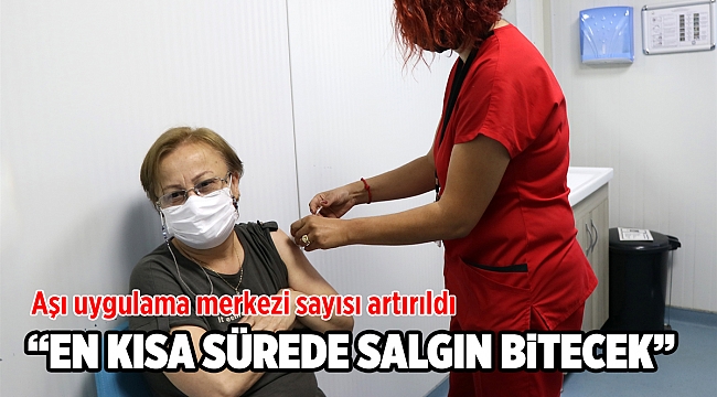 İzmir'de BioNTech aşı uygulama merkezi sayısı artırıldı