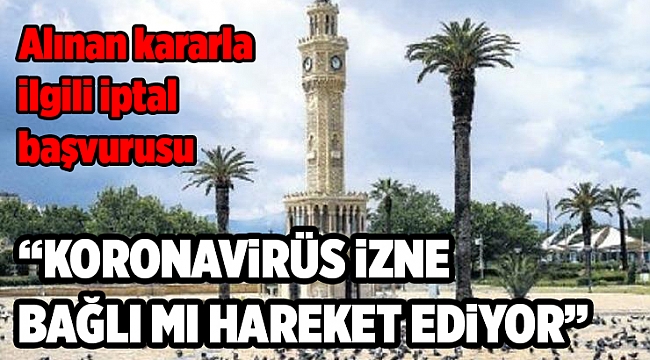 İzmir'deki eylem yasağına karşı dava