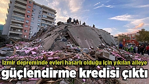 İzmir depreminde evleri hasarlı olduğu için yıkılan aileye güçlendirme kredisi çıktı