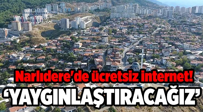 Narlıdere'de ücretsiz internet!