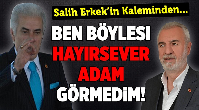 Salih Erkek yazdı...