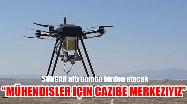 SONGAR altı bomba birden atacak