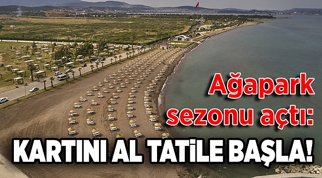 Ağapark Sezonu Açtı: Kartını Al, Tatile Başla!