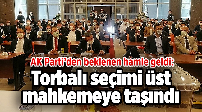 AK Parti’den beklenen hamle geldi: Torbalı seçimi üst mahkemeye taşındı