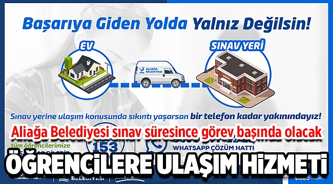 Aliağa Belediyesi Sınav Süresince Görev Başında Olacak