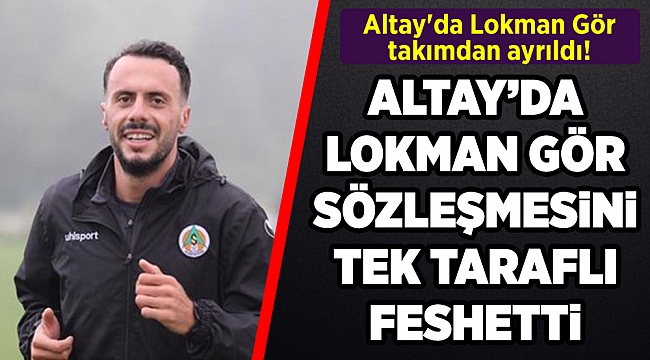 Altay'da Lokman takımdan ayrıldı