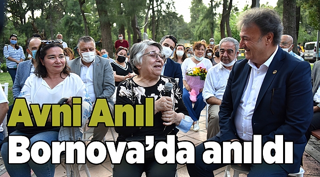 Avni Anıl Bornova’da anıldı
