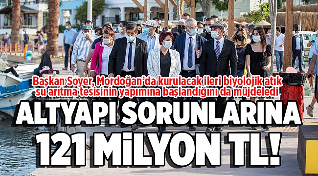 Başkan Soyer: “121 milyon liralık yatırımla tüm altyapı sorunlarını çözüyoruz”