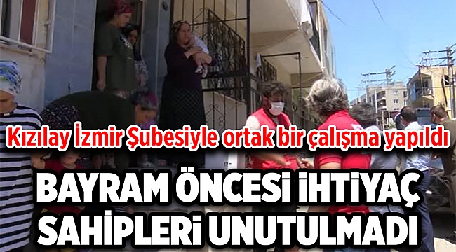 BAYRAM ÖNCESİ İHTİYAÇ SAHİPLERİ UNUTULMADI