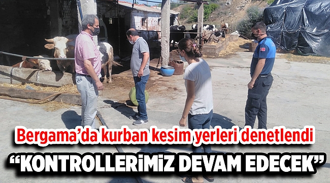 Bergama’da kurban kesim yerleri denetlendi
