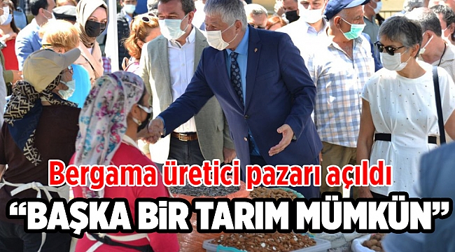 Bergama üretici pazarı açıldı