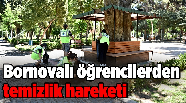 Bornovalı öğrencilerden temizlik hareketi
