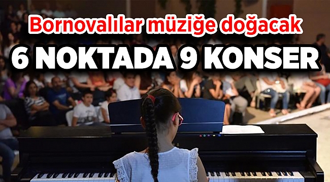 Bornovalılar müziğe doyacak