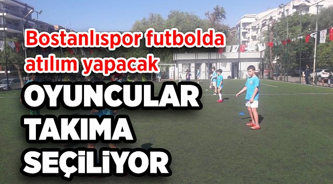 Bostanlıspor futbolda atılım yapacak
