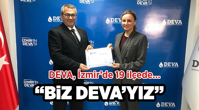 DEVA, İzmir’de 19 ilçede…