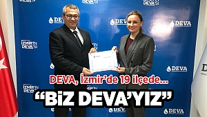 DEVA, İzmir’de 19 ilçede…